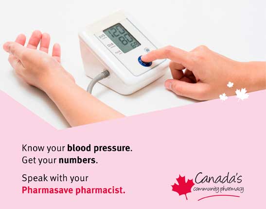 Know your blood pressure. Get your numbers. Speak to your Pharmasave pharmacist.